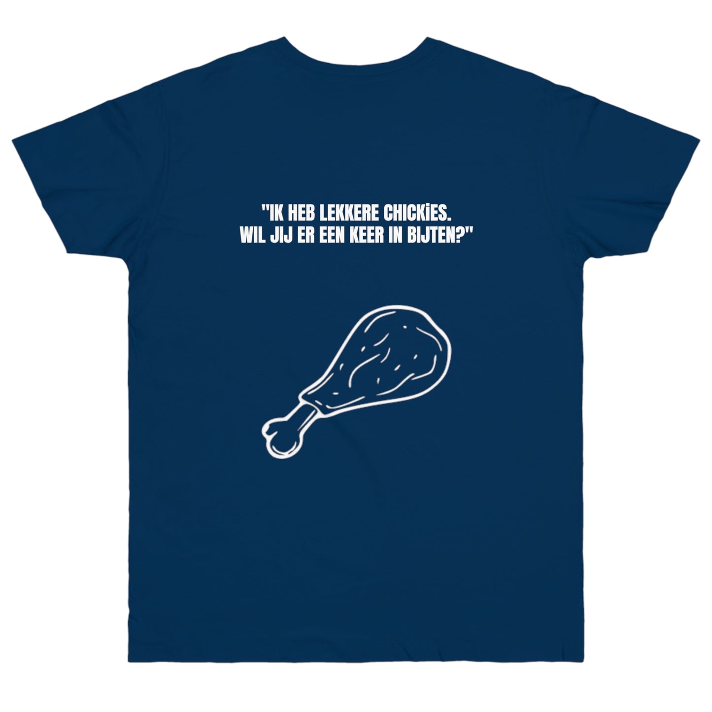 Ik heb lekkere chickies