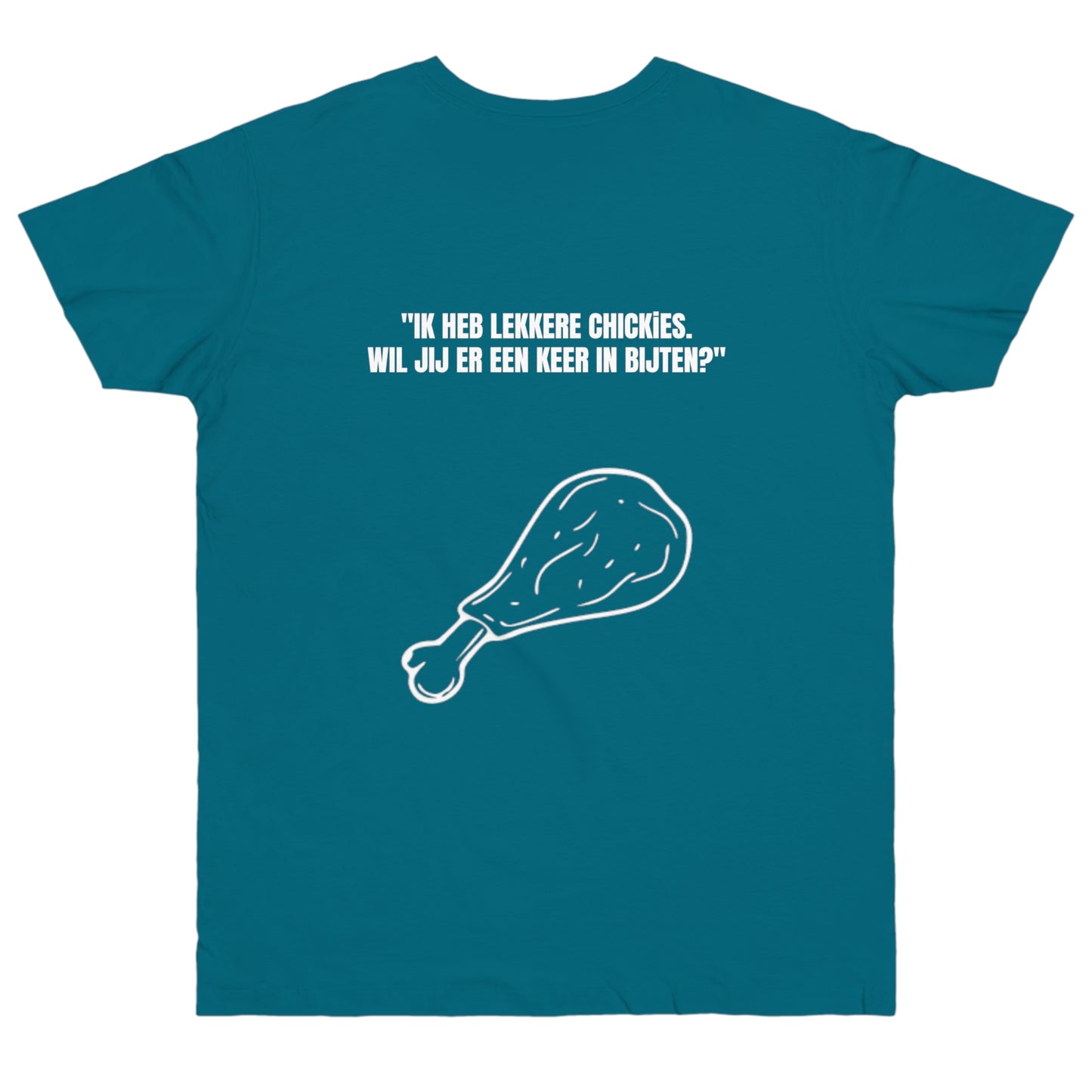 Ik heb lekkere chickies